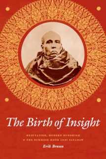 9780226000800-022600080X-The Birth of Insight: Meditation, Modern Buddhism, and the Burmese Monk Ledi Sayadaw (Buddhism and Modernity)