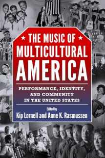 9781628462203-1628462205-The Music of Multicultural America: Performance, Identity, and Community in the United States (American Made Music Series)