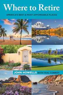 9781493043668-1493043668-Where to Retire: America's Best & Most Affordable Places (Choose Retirement Series)