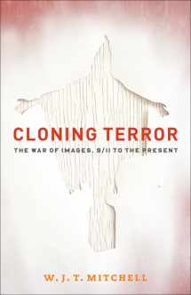 9780226532592-0226532593-Cloning Terror: The War of Images, 9/11 to the Present