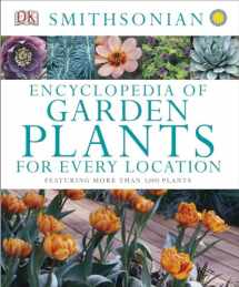 9781465414397-1465414398-Encyclopedia of Garden Plants for Every Location: Featuring More Than 3,000 Plants
