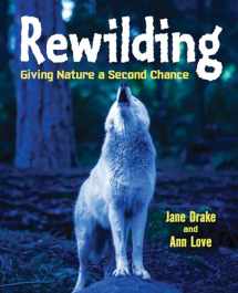 9781554519613-1554519616-Rewilding: Giving Nature a Second Chance