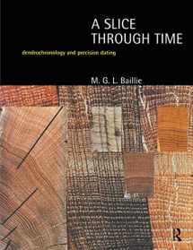 9780713476545-0713476540-A Slice Through Time: Dendrochronology and Precision Dating
