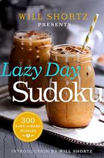 9781250093745-1250093740-Lazy Day Sudoku: 300 Easy To Hard (Will Shortz Presents)