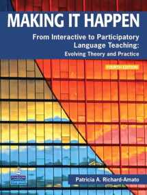 9780132361378-013236137X-Making It Happen: From Interactive to Participatory Language Teaching -- Evolving Theory and Practice