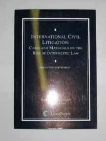 9780820545974-082054597X-International Civil Litigation Document Supplement: Cases And Materials on the Rise of Intermestic Law