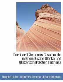 9781116152906-1116152908-Bernhard Riemann's Gesammelte Mathematische Werke Und Wissenschaftlicher Nachlass (German Edition)