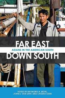 9780817319144-081731914X-Far East, Down South: Asians in the American South (The Modern South)