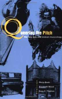 9780415907538-0415907535-Queering the Pitch: The New Gay and Lesbian Musicology
