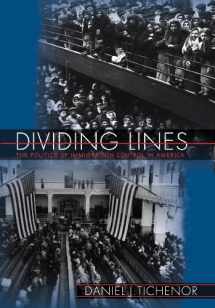 9780691088044-0691088047-Dividing Lines: The Politics of Immigration Control in America (Princeton Studies in American Politics: Historical, International, and Comparative Perspectives, 80)