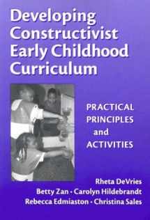 9780807741207-0807741205-Developing Constructivist Early Childhood Curriculum: Practical Principles and Activities (Early Childhood Education Series)