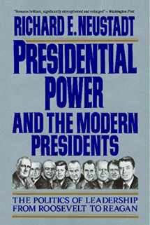 9780029227961-0029227968-Presidential Power and the Modern Presidents: The Politics of Leadership from Roosevelt to Reagan