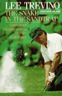 9780805003680-0805003681-The Snake in the Sandtrap (And Other Misadventures on the Golf Tour)