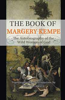 9780852446850-0852446853-The Book of Margery Kempe: The Autobiography of the Wild Woman of God
