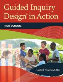 9781440847110-1440847118-Guided Inquiry Design® in Action: High School (Libraries Unlimited Guided Inquiry)
