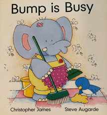 9781881445159-1881445151-Bump is Busy (Baby's First Book Club)