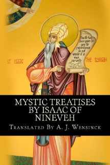 9781479115815-1479115819-Mystic Treatises By Isaac Of Nineveh: Translated From Bedjan's Syriac Text With An Introduction And Registers