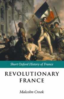 9780198731870-0198731876-Revolutionary France: 1788-1880 (Short Oxford History of France)