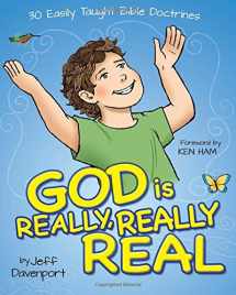 9780892217380-0892217383-God is Really, Really Real: 30 Easily Taught Bible Doctrines