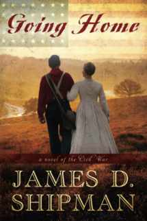 9781503944190-1503944190-Going Home: A Novel of the Civil War