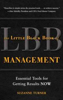 9780071738651-0071738657-The Little Black Book of Management: Essential Tools for Getting Results NOW