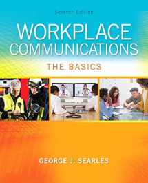9780134120690-0134120698-Workplace Communications: The Basics (7th Edition)