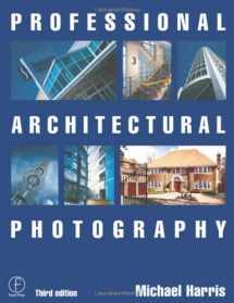 9780240516721-0240516729-Professional Architectural Photography