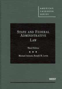 9780314159281-0314159282-State and Federal Administrative Law (American Casebook Series), 3rd Edition