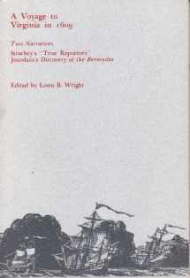 9780813902302-0813902304-Voyage to Virginia in 1609: 2 Narratives, Strachey's 'True Reportory' and Jourdain's 'Discovery of the Bermudas'