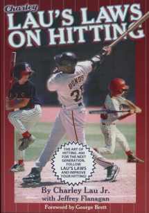 9781886110953-1886110956-Lau's Laws on Hitting: The Art of Hitting .400 for the Next Generation; Follow Lau's Laws and Improve Your Hitting!