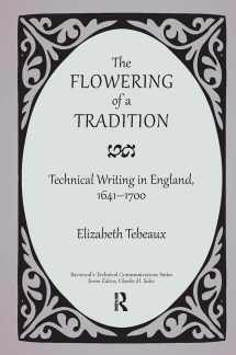 9780895038432-0895038439-The Flowering of a Tradition: Technical Writing in England, 1641-1700 (Baywood's Technical Communications)