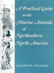 9780813523996-0813523990-A Practical Guide to the Marine Animals of Northeastern North America