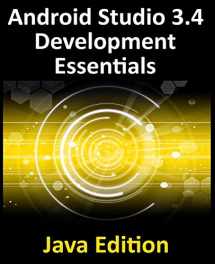 9780960010974-0960010971-Android Studio 3.4 Development Essentials - Java Edition: Developing Android 9 Apps Using Android Studio 3.4, Java and Android Jetpack