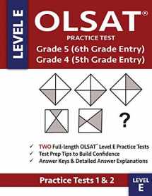 9780997768053-0997768053-OLSAT Practice Test Grade 5 (6th Grade Entry) & Grade 4 (5th Grade Entry) - Level E -Tests 1 & 2: Two OLSAT E Practice Tests, Grade 4/5 Gifted Test ... Grade Entry, Otis-Lennon School Ability Test