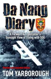 9781612002200-161200220X-Da Nang Diary: A Forward Air Controller's Gunsight View of Flying with SOG