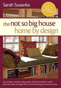 9781600850714-1600850715-Not So Big House, The: Home by Design
