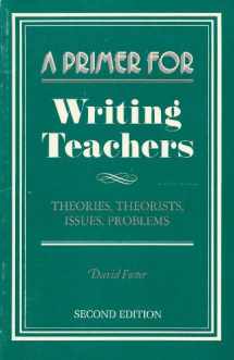 9780867093025-0867093021-A Primer for Writing Teachers
