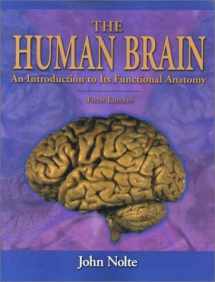 9780323013208-0323013201-The Human Brain: An Introduction to Its Functional Anatomy