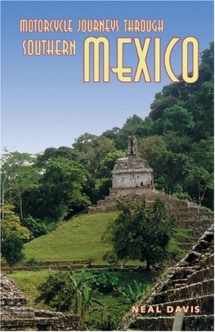 9781884313264-1884313264-Motorcycle Journeys Through Southern Mexico