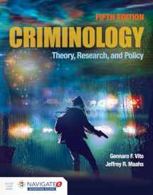 9781284181784-1284181782-Criminology: Theory, Research, and Policy: Theory, Research, and Policy