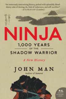 9780062202659-0062202650-Ninja: 1,000 Years of the Shadow Warrior (P.S.)