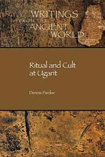 9781589830264-1589830261-Ritual and Cult at Ugarit (Writings from the Ancient World) (English, Ugaritic and Ugaritic Edition)