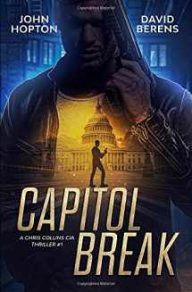 9781703630121-1703630122-Capitol Break: A Chris Collins CIA Thriller