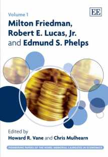 9781847208378-1847208371-Milton Friedman, Robert E. Lucas, Jr. and Edmund S. Phelps (1) (The Pioneering Papers of the Nobel Memorial Laureates in Economics, 1)