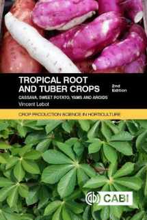 9781789243369-178924336X-Tropical Roots and Tuber Crops: Cassava, Sweet Potato, Yams and Aroids (Crop Production Science in Horticulture)