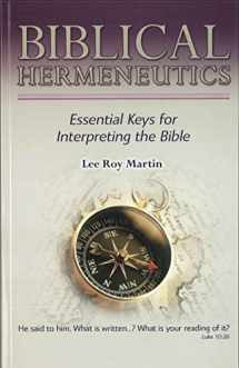 9780938127932-0938127934-Biblical Hermeneutics: Essential keys for interpreting the Bible