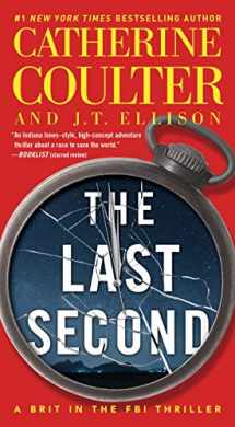 9781501138232-1501138235-The Last Second (6) (A Brit in the FBI)
