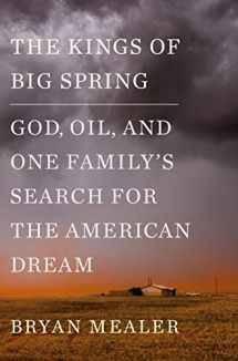 9781250058911-1250058910-The Kings of Big Spring: God, Oil, and One Family's Search for the American Dream
