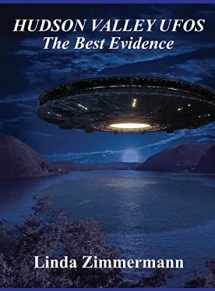 9781937174040-1937174042-Hudson Valley UFOs: The Best Evidence