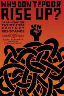 9781849352789-184935278X-Why Don't the Poor Rise Up?: Organizing the Twenty-First Century Resistance